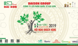 HỘI NGHỊ KHÁCH HÀNG 2019: KỈ NIỆM 12 NĂM HÌNH THÀNH VÀ PHÁT TRIỂN ĐẠI SƠN GROUP